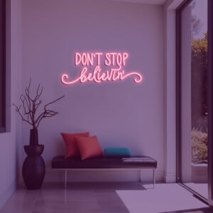 שלט ניאון don't stop believing בעיצוב ייחודי וייבז ניאון VIBEZ