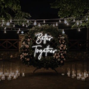 שלט ניאון לחתונה BETTER TOGETHER בצבע לבן - וייבז ניאון